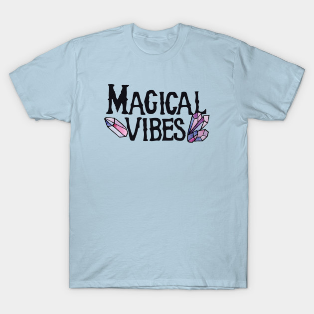 Magical Vibes T-Shirt-TOZ